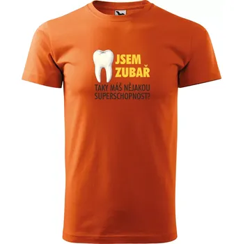 Dámské tričko Sablio Jsem zubař, taky máš nějakou superschopnost? - oranžové 3XL