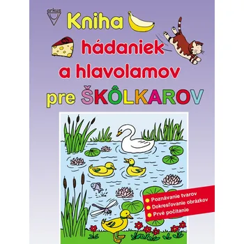 Bystrá hlava Kniha hádaniek a hlavolamov pre škôlkárov
