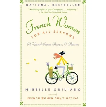French Women for All Seasons - Guiliano, Mireille