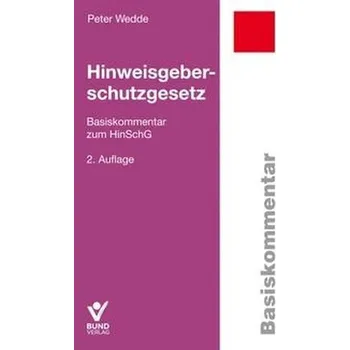 Hinweisgeberschutzgesetz - Wedde, Peter [DE] (2025, Brožovaná, Bund-Verlag GmbH)