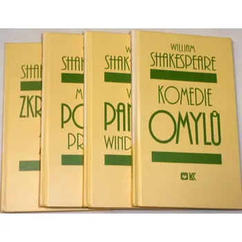 Shakespeare William - Zkrocení zlé ženy, Mnoho povyku pro nic, Veselé paničky Windsorské, Komedie omylů