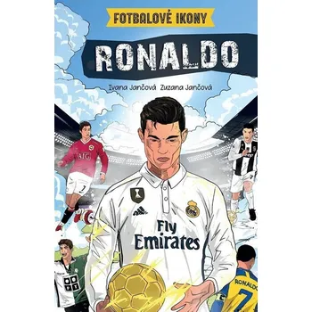 Ronaldo - Fotbalové ikony (komiks) - Jančová Ivana, Jančová Katarína, Jančová Zuzana