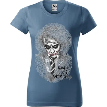 Dámské tričko levne-damske-bavlnene-tricko-potisk-Joker-art Velikost dámská trička Basic: XXL šířka 59, délka 69, Odstín dámské tričko Basic: Denim