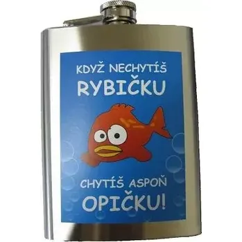 Placatka Placatka pro rybáře – vtipný dárek s potiskem „Když nechytíš rybičku…“