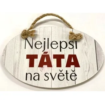 Bondecor Dřevěná dekorace "Nejlepší táta na svěrě" 18x11cm