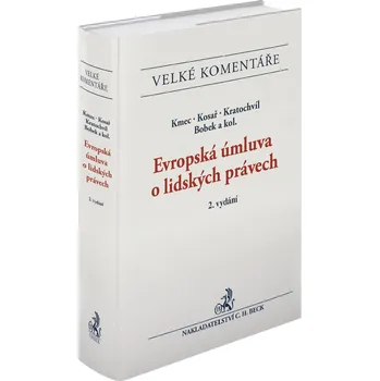 Evropská úmluva o lidských právech - Komentář