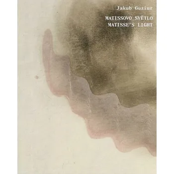 Umění Matissovo světlo