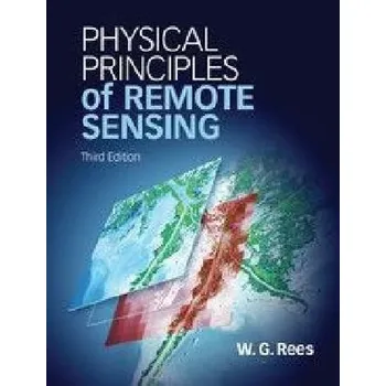 Physical Principles of Remote Sensing - Rees, W. G.