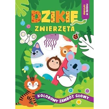 První čtění Dzikie zwierzęta. Kolorowy zawrót głowy - opracowanie zbiorowe