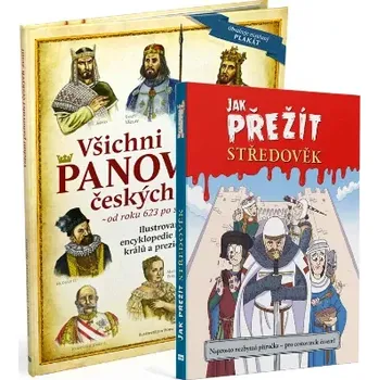 Jak přežít středověk + Všichni panovníci českých zemí (Naprosto nezbytná příručka pro cestovatele časem!)