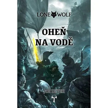 Lone Wolf 2: Oheň na vodě (gamebook)