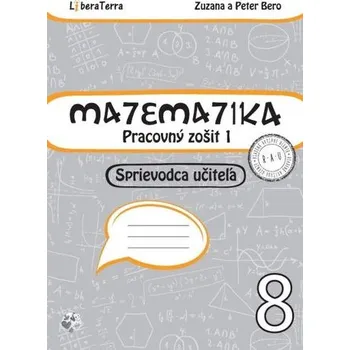 Matematika Matematika 8 - Zuzana Berová [SK] (2016, Brožovaná, LiberaTerra)