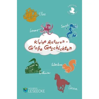 První čtění Kleine Autoren - Große Geschichten - Büttner, Lucas