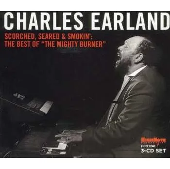 Zahraniční hudba 3CD Charles Earland: Scorched, Seared & Smokin' (The Best of "The Mighty Burner") 2011