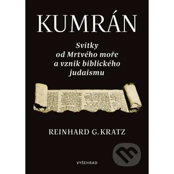 Kniha Kumrán - Reinhard G. Kratz Vyšehrad