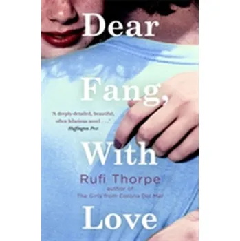 Cizojazyčná kniha Dear Fang, With Love - Thorpe, Rufi [EN] (2017, Brožovaná, Little, Brown Book Group)