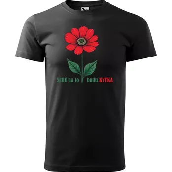 Sablio Tričko s potiskem Seru na to, budu kytka - černé L