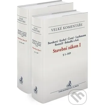 Stavební zákon. Komentář (2 svazky) - Lenka Bursíková, František Korbel, Pavel Černý C. H. Beck