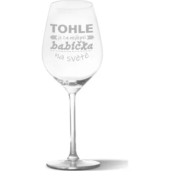 Víno Sablio Sklenička na víno Tohle je ta nejlepší babička na světě: 49 cl