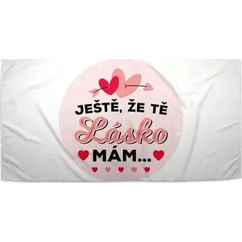 Osuška Sablio Ručník Ještě, že tě lásko mám - 50x100 cm