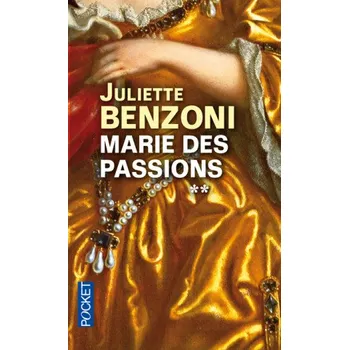 Marie des passions - tome 2 – Juliette Benzoni (FR)