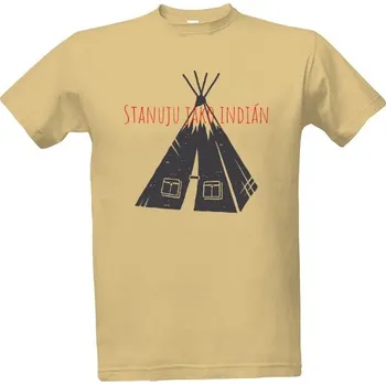 Tričko s potiskem Stanuju jako indián pánské
