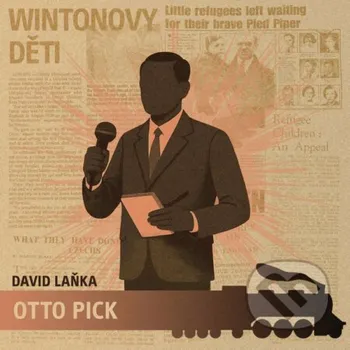 Wintonovy děti – Otto Pick - David Laňka Tympanum