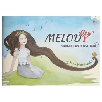Melody - Jana Horňanská [SK] (2022, Brožura, Melody - hudba hrou, o.z.)