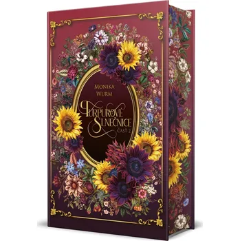 Purpurové slnečnice 2 (časť 2.) - Monika Wurm