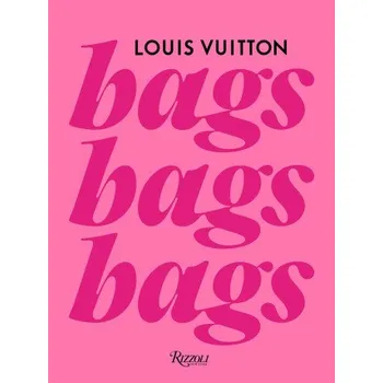 Lékárnička Louis Vuitton: Bags, Bags, Bags (EN)