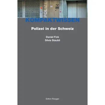 Polizei in der Schweiz - Fink, Daniel