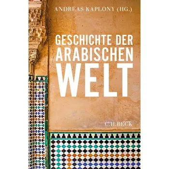Populárně naučná literatura pro dospělé Geschichte der arabischen Welt (DE)