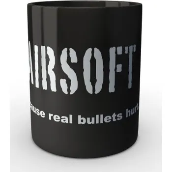 Sběratelský sportovní předmět Černý hrnek AIRSOFT Because real bullets hurt - černá