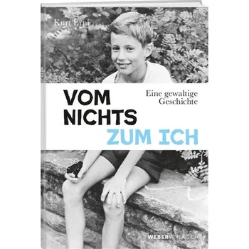 Vom Nichts zum Ich - Erni, Kurt