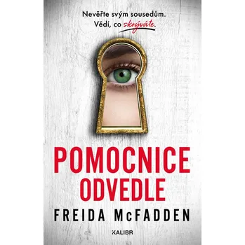 Pomocnice odvedle - Freida McFadden (2025, pevná)