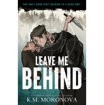 Leave Me Behind - K. M. Moronova [EN] (2022)