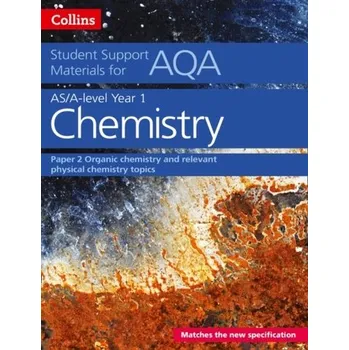 Příroda AQA A Level Chemistry Year 1 & AS Paper 2 - Chambers, Colin; Curtis, Graham; Hallas, Geoffrey; Maczek, Andrew; Nicholls, David; Symonds, Rob; Whittleton, Stephen