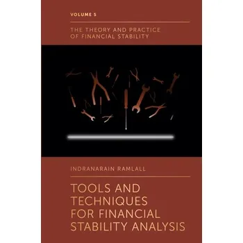 Tools and Techniques for Financial Stability Analysis - Ramlall, Indranarain