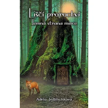 Liščí proroctví (3) - Adéla Jedlitschková