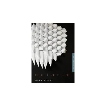 Cizojazyčná kniha Solaris - Bould, Mark (University of the West of England, UK)