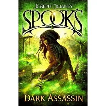 Spook's: Dark Assassin – Joseph Delaney (EN)