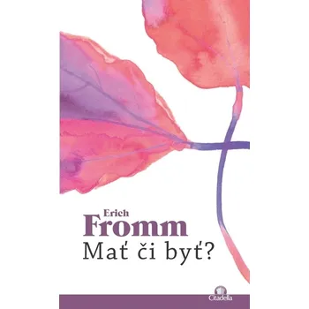 Kniha Mať či byť? - Erich Fromm (E-Kniha)
