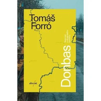 Donbas - Tomáš Forró - 978-80-8203-602-5
