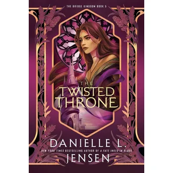 Beletrie pro dospělé The Twisted Throne - Danielle L. Jensen - 0593975308