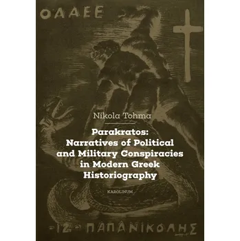 Kniha Parakratos: Narratives of Political and Military Conspiracies in Modern Greek Hi - Nikola Tohma (E-Kniha)