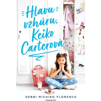 Kniha Hlavu vzhůru, Keiko Carterová - Debbi Michiko Florence (E-Kniha)