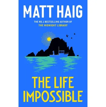 The Life Impossible - Matt Haig - 1838855610
