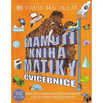 Mamutí kniha matiky Cvičebnice - David Macaulay - 978-80-276-1108-9