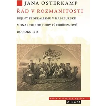 Kniha Řád v rozmanitosti - Jana Osterkamp - 978-80-257-3707-1