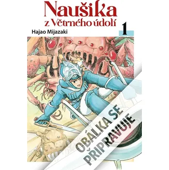 Naušika z Větrného údolí 1 - Hajao Mijazaki (2022, brožovaná)